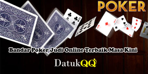 Bandar Poker Judi Online Terbaik Masa Kini